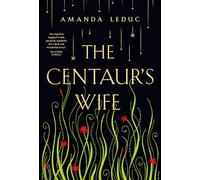 The Centaur's Wife
