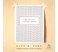 The Center Cannot Hold: My Journey Through Madness