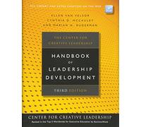 The Center for Creative Leadership Handbook of Leadership Development (J-B CCL (Center for Creative Leadership))