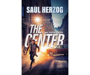 The Center (Lance Spector Thrillers)