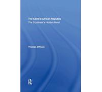 The Central African Republic: The Continent's Hidden Heart