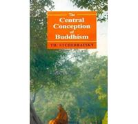 The Central Conception Of Buddhism: And The Meaning Of The Word Dharma