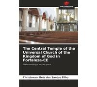 The Central Temple of the Universal Church of the Kingdom of God in Fortaleza-CE: Understanding a sacred space