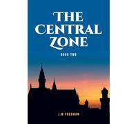 The Central Zone: Book Two