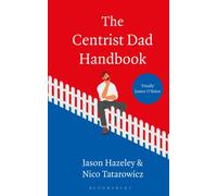 The Centrist Dad Handbook