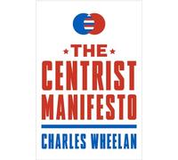 The Centrist Manifesto