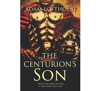 The Centurion's Son (Path of Nemesis)