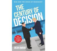 The Century of Decision: War and the Crisis of Hegemony