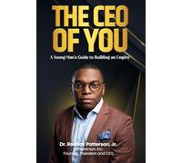 The CEO of You: A Young Man’s Guide to Building an Empire