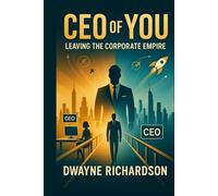 The CEO of You: Leaving the Corporate Empire