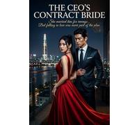 The CEO’s Contract Bride: She Married Him for Revenge… But Falling in Love Was Never Part of the Plan