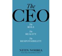 The CEO : The Role, the Reality, the Responsibility