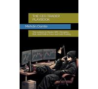 THE CEO TRADER PLAYBOOK: The systems to Master SMC, Discipline, Risk, and Profit in Forex and Gold Trading