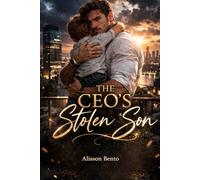 The CEO's Stolen Son: A Contemporary Billionaire Secret Baby Romance (Bound by a Baby)
