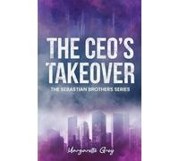 The CEO's Takeover: Fake Dating Billionaire Standalone Romance (The Sebastian Brothers)