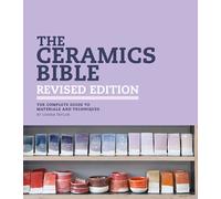 The Ceramics Bible Revised Edition by Louisa Taylor PAPERBACK 9781800923850