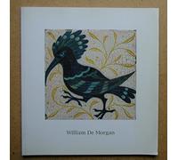 The Ceramics of William De Morgan