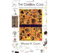 The Cerebal Code - Thinking a thought in the Mosaics of the Mind