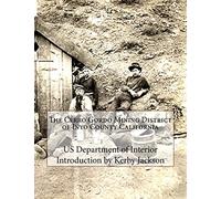The Cerro Gordo Mining District of Inyo County California