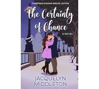 The Certainty of Chance: Christmas Pudding Special Edition