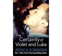 The Certainty of Violet and Luke (Callie and Kayden)