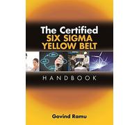 The Certified Six Sigma Yellow Belt Handbook, (With CD-ROM)