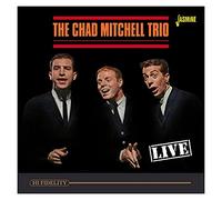The Chad Mitchell Trio - Live