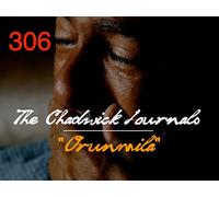The Chadwick Journals™, Episode 306: Orunmila