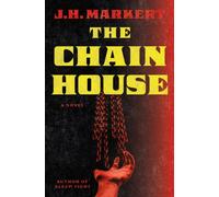 The Chain House : A Novel