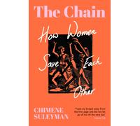 The Chain : How Women Save Each Other