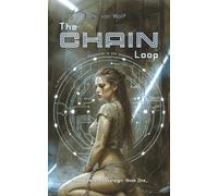 The Chain Loop: A Psychological, Sci-Fi, Dark Romance Novella (Sovereign)
