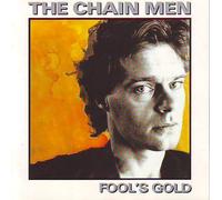 The Chain Men - Fool's Gold