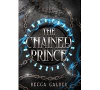 The Chained Prince: A Dark Fae Romantasy Novel: 1 (The Eldergreen Trilogy)