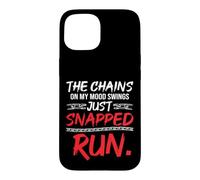 The Chains on my Mood Swing just Snapped RUN Funny Bad Mood Case for iPhone 15