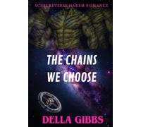 The Chains We Choose