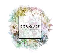 The Chainsmokers - Bouquet