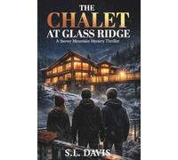 The Chalet at Glass Ridge: A Snowy Mountain Mystery Thriller