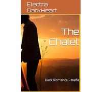 The Chalet: Dark Romance - Mafia
