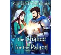 The Chalice for the Palace (Mythic Tales)