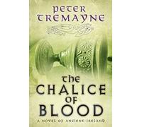 The Chalice of Blood (Sister Fidelma Mysteries Book 21) : A chilling medieval mystery set in 7th century Ireland