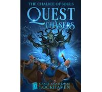 The Chalice of Souls (Book 3): Quest Chasers