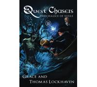 The Chalice of Souls (Book 3): Quest Chasers