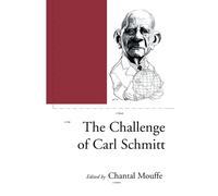 The Challenge of Carl Schmitt