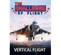 The Challenge of Flight - Vertical Flight