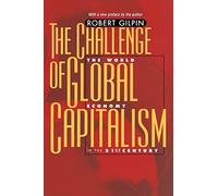 The Challenge of Global Capitalism: The World Economy In The 21St Century