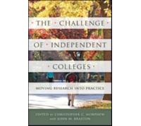 The Challenge of Independent Colleges : Moving Research into Practice