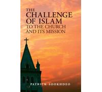 The Challenge of Islam to the Church and its Mission