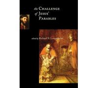 The Challenge of Jesus' Parables (McMaster New Testament Studies (Mnts))