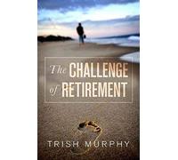 The Challenge of Retirement