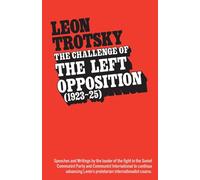 The Challenge of the Left Opposition (1923-25)